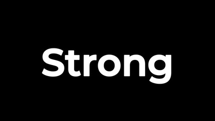 Bold white text spelling the word strong prominently centered against a solid black background creating a powerful and direct visual statement of fortitude.