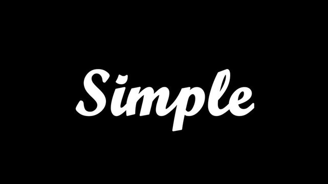 Minimalist typographical graphic displaying the word simple in a clean white script font against a solid stark black background for modern design clarity.