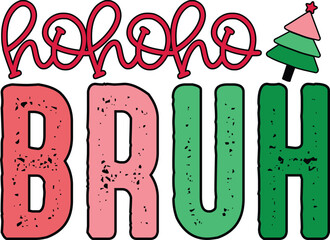Hohoho Bruh Svg, Merry Christmas Svg, Trendy Christmas Quotes, Happy New Year Svg, Retro Santa Hat Svg