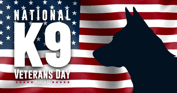 National K9 Veterans Day with waving american flag on the background. March 13. Holiday concept. Template for background, banner, card, poster with text inscription.	