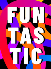Color lines vector background. Abstract poster with colorful liquid gradient lines and motivational fun typography on black backdrop. Modern art pattern, energy, vibrant design, party and inspiration
