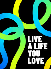 Color lines vector background. Abstract poster with colorful liquid gradient lines and motivational fun typography on black backdrop. Modern art pattern, energy, vibrant design, party and inspiration