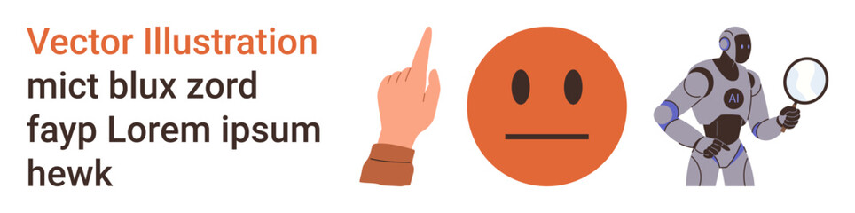 Fototapeta premium Technology, communication, emotions, robotics, research, artificial intelligence. A hand pointing upward, a neutral face emotion and a robot inspecting with a magnifying glass. Technology