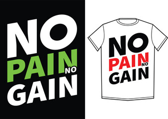 No pain no gain bold gym typography t-shirt design