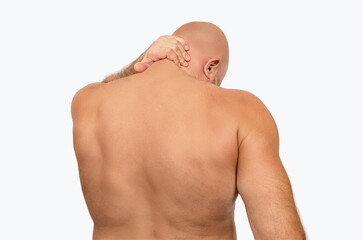 Neck pain in naked bald man on white. Upper half of male body naked. Suffers from neck pain. Treating.