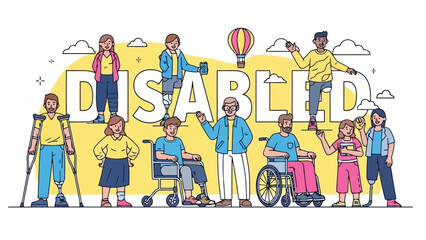 Diverse group of people with disabilities standing together in front of the word 'DISABLED' with a hot air balloon in the background.