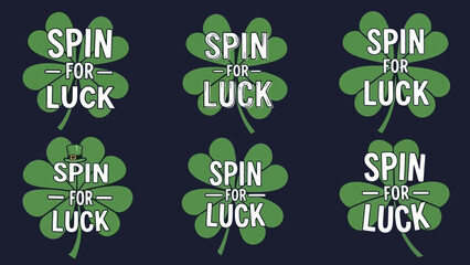 Six green shamrocks with the text "Spin for Luck" printed on them, suggesting a game or lottery.