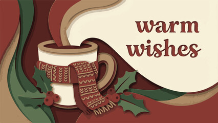 Paper cut warm wishes illustration with cozy mug and holly