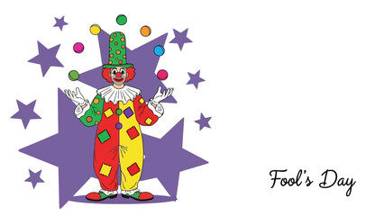 A colorful clown juggles balls while standing in front of purple stars, with 'Fool's Day' written in script.