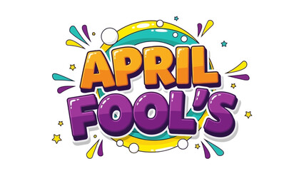 Fototapeta premium Celebrate April Fool's Day with this vibrant vector illustration, featuring bold lettering