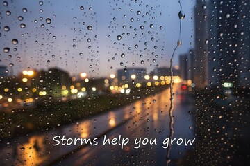 Raindrops Cover Window Reflecting City Lights and Inspiring Quote