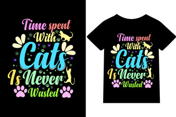 Fototapeta premium Time Spent with cats is never wasted- t-shirt design, quotes, typography, mug, poster design, quote.