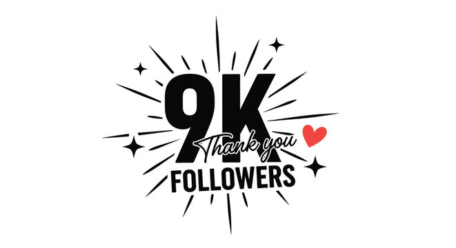 A charming '9K Thank You Followers' social media graphic with modern typography a small red heart and celebratory star and line details.