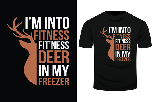 Funny Deer Hunting Sayings Fitness Deer In Freezer Dad Svg Design