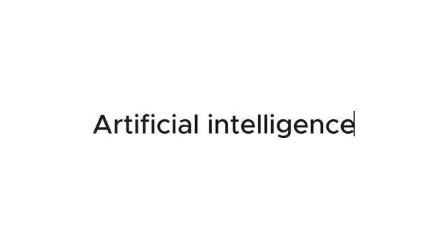 Typewriter Effect of "Artificial Intelligence" Title. 