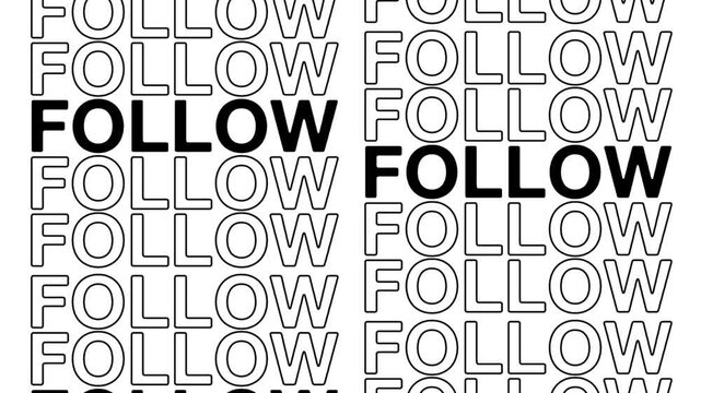 follow animation opening video motion text, kinetic typography Repeating Line and Scrolling background loop inclusive social media greeting card footage clip youtube channel black type on white bg