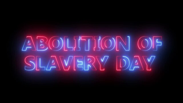 Glowing neon text Abolition of Slavery day icon animation on black background.International day for the abolition of slavery neon concept.