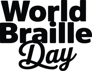 Bold black text celebrating Braille Day with stylized cursive font white vector illustration EPS PNG file download.
