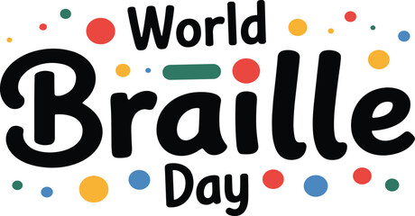 Colorful text celebrating Braille Day with multicolored dots background celebration vector illustration EPS PNG file download.
