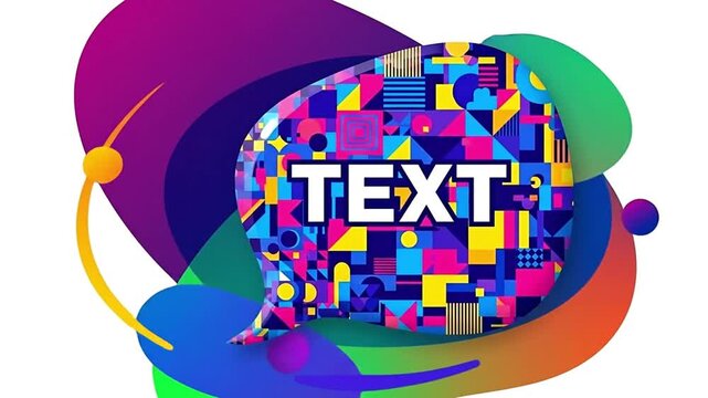 A vibrant speech bubble filled with geometric patterns and bold text.