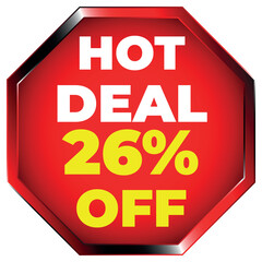 Red Octagon Hot Deal 26 Percent Off Sign sale discount