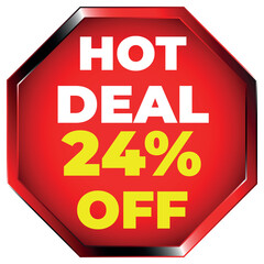 Red Octagon Hot Deal 24 Percent Off Sign sale discount