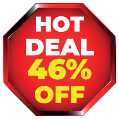 Red octagon hot deal 46 percent off sale sign discount offer