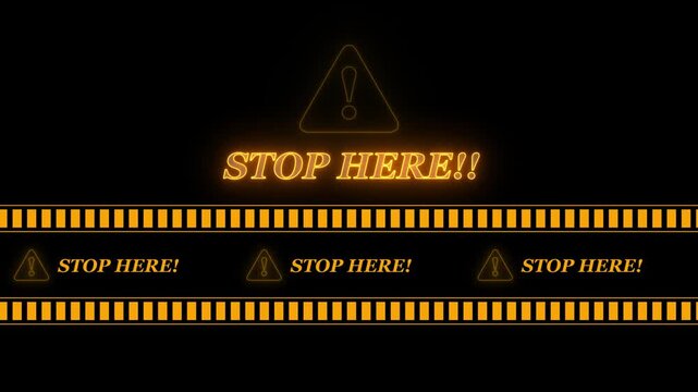 STOP HERE text icon in border frame with tape animation.Alert all program interface virus sign.privacy and protection data,glowing neon triangle sign with exclamation mark.