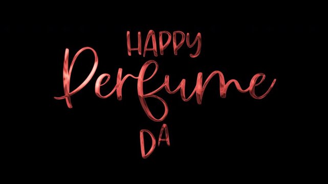 Happy perfume day in reddish cursive script ideal for social media posts, greeting cards, blog headers, and event promotions. Fragrance celebration design.