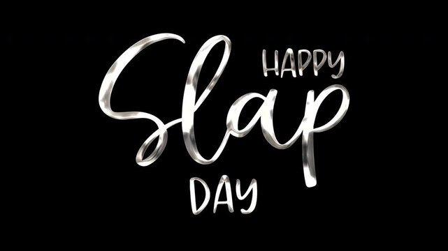 Text saying happy slap day on a black background. Ideal for social media posts, greeting cards, and online invitations.