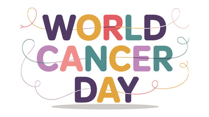 World Cancer Day Awareness: A vibrant graphic highlighting World Cancer Day, spreading awareness and support for those impacted by cancer.
