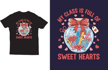 Cute Teacher Quote T‑Shirt &ndash; My Class Is Full of Sweet Hearts