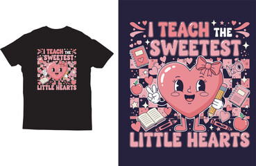 I Teach the Sweetest Little Hearts &ndash; Teacher T-Shirt Design