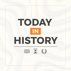 Today in History Simple White Background Design