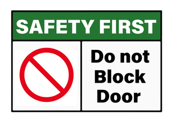 Safety First Do Not Block Door Symbol Sign, Vector Illustration, Isolate On White Background