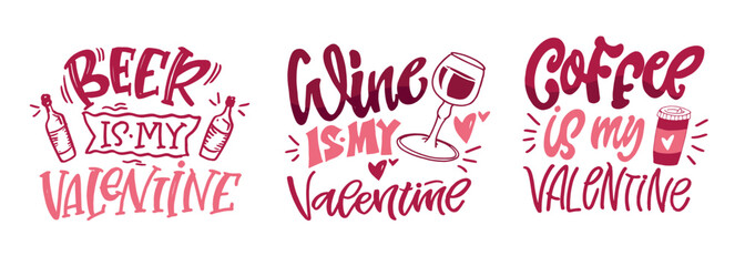 Valentine's Day core. Hand drawn doodle lettering quote about Love. Lettering for t-shirt design, mug print, bag print, clothes fashion. 100% hand drawn vector image.