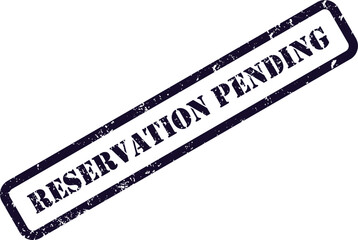 This dark purple rubber stamp displays the text RESERVATION PENDING signifying a waiting status