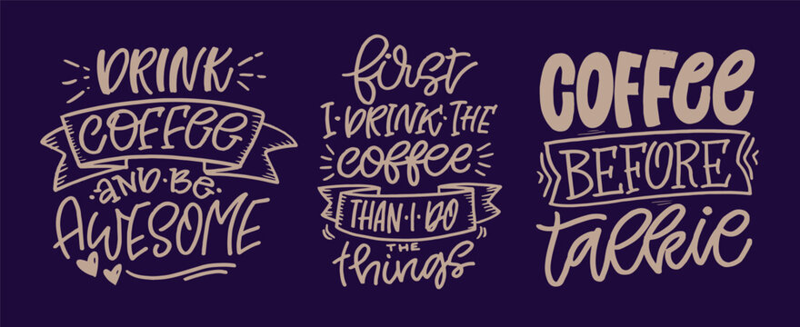 Hand drawn doodle lettering quote about Coffee. Lettering for t-shirt design, mug print, bag print, clothes fashion. 100% hand drawn vector image.