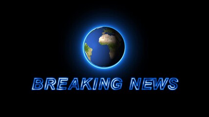 Breaking News Template intro for TV broadcast news show program with 3D breaking news text, against global spinning earth and futuristic style. 4K Video