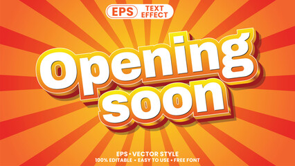 Opening Soon 3D Editable vector Text Style for Business Grand Opening and Shop Launch Promotional Banners.