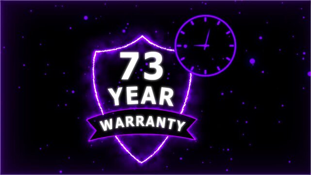 Neon Glowing Shield Badge with 73 Year Warranty Text and Clock Animation on black Futuristic Background.
