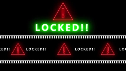 Neon green word LOCKED with exclamation marks and red warning triangles on a black background with horizontal striped borders Keywords: locked, security, warning, alert, notification, access - Powered by Adobe