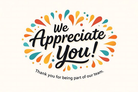Cheerful handwritten we appreciate you message surrounded by colorful abstract shapes