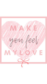 Romantic "Make You Feel My Love" Pink Scribble Heart Typography Illustration