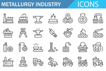 Metallurgy industry line icons set including steel production, foundry equipment, factory machinery, mining transport, smelting process and heavy industrial manufacturing symbols