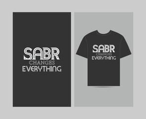 Sabr changes everything tshier design