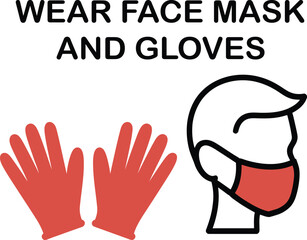 Fototapeta premium Wear Face Mask and Gloves Safety Sign with Person Wearing Protective Gear and Red Gloves Icon