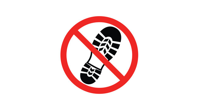 Red and black prohibition sign featuring a shoe print crossed out to indicate no stepping or walking allowed in a specific area.