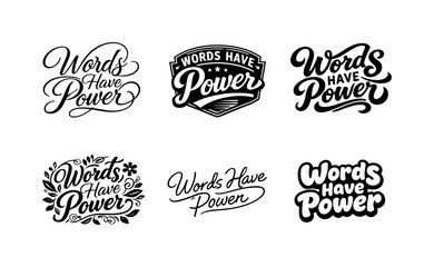 Fototapeta premium Words in Harmony. Words Have Power. Set lettering. harmonious lettering variations of the same emblematic concept, each with different artistic interpretation