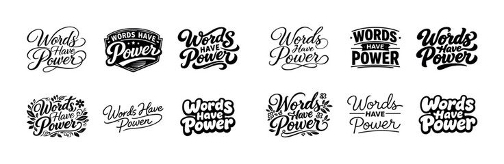 Inspirational typography designs highlighting the phrase 'words have power'